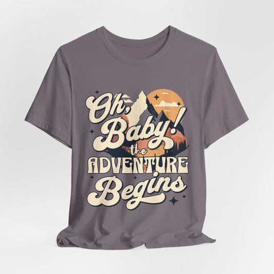 Oh, Baby! The Adventure Begins Tee