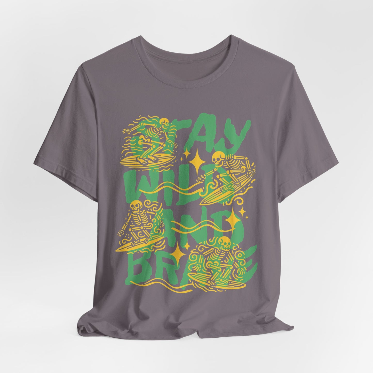 Stay Wild and Brave T-Shirt