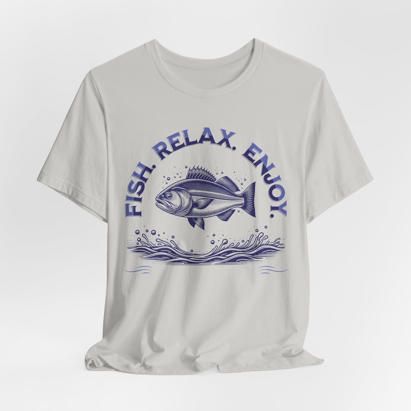 Fish. Relax. Enjoy. T-Shirt