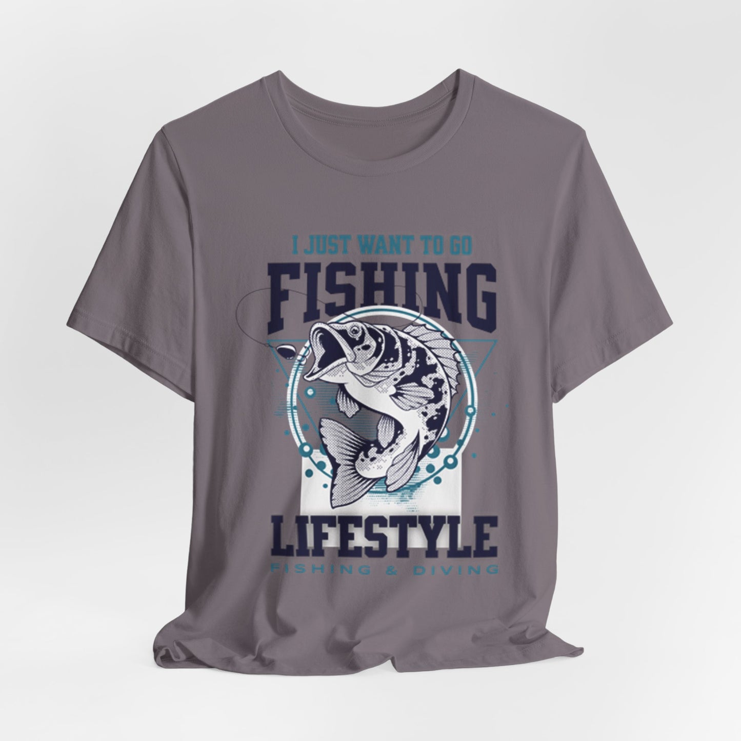 I Just Want to Go Fishing T-Shirt