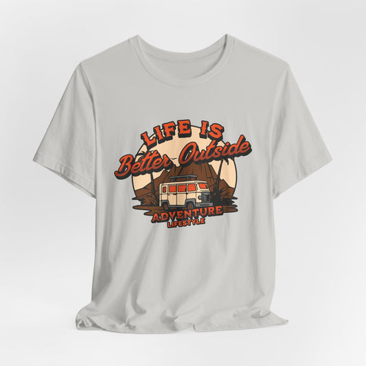 Life Is Better Outside T-Shirt