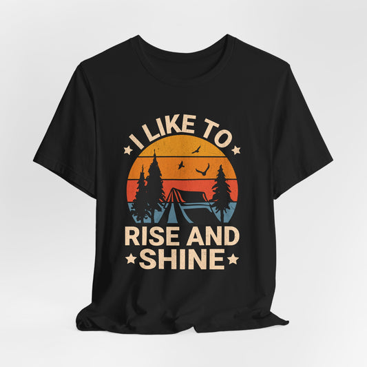 Rise and Shine Camping T-Shirt