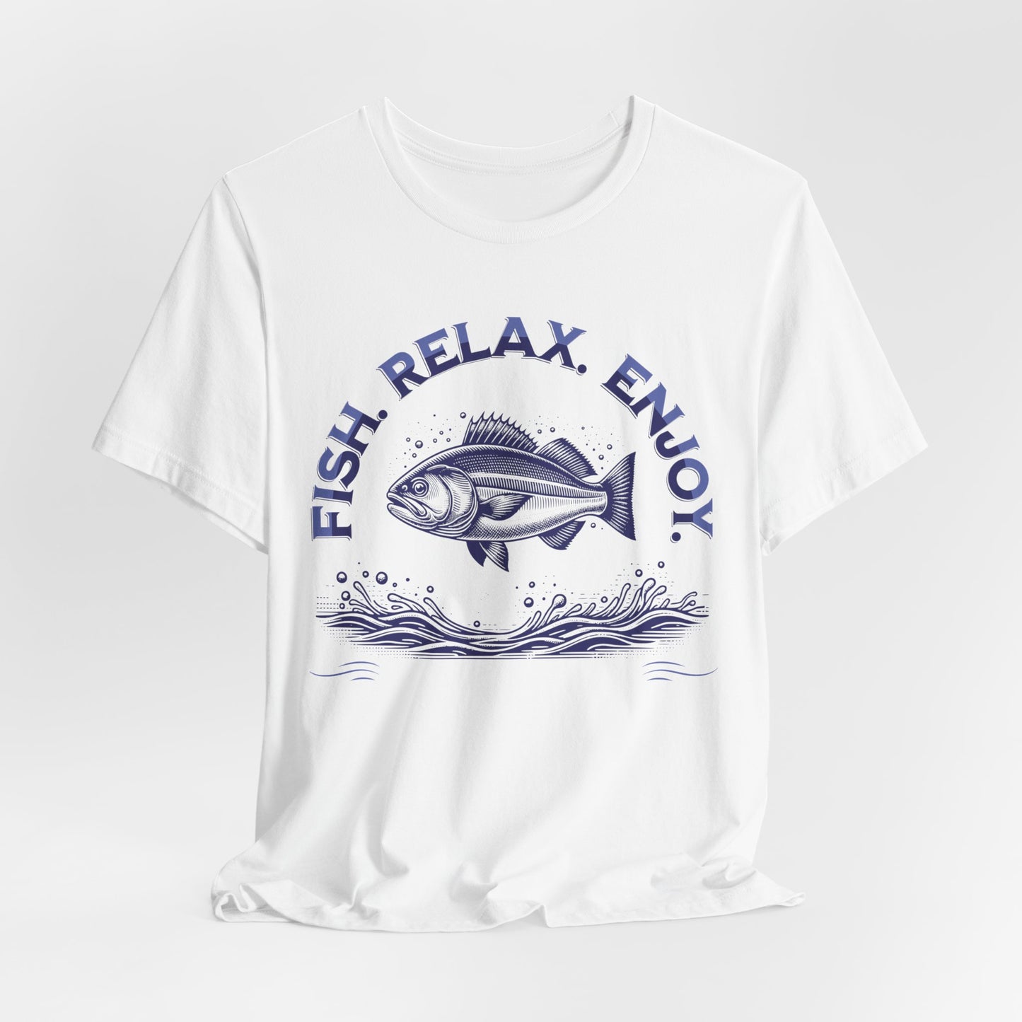 Fish. Relax. Enjoy. T-Shirt