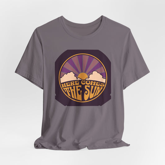 Here Comes the Sun T-Shirt #2