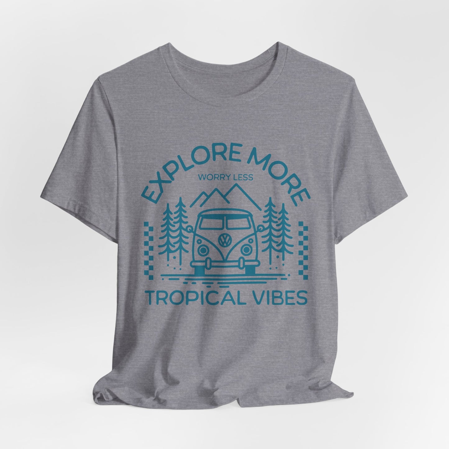 Explore More Worry Less Tee