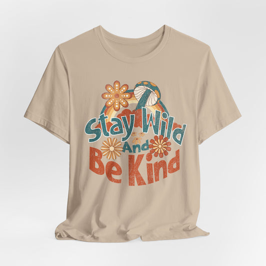 Stay Wild and Be Kind T-Shirt (Tan)
