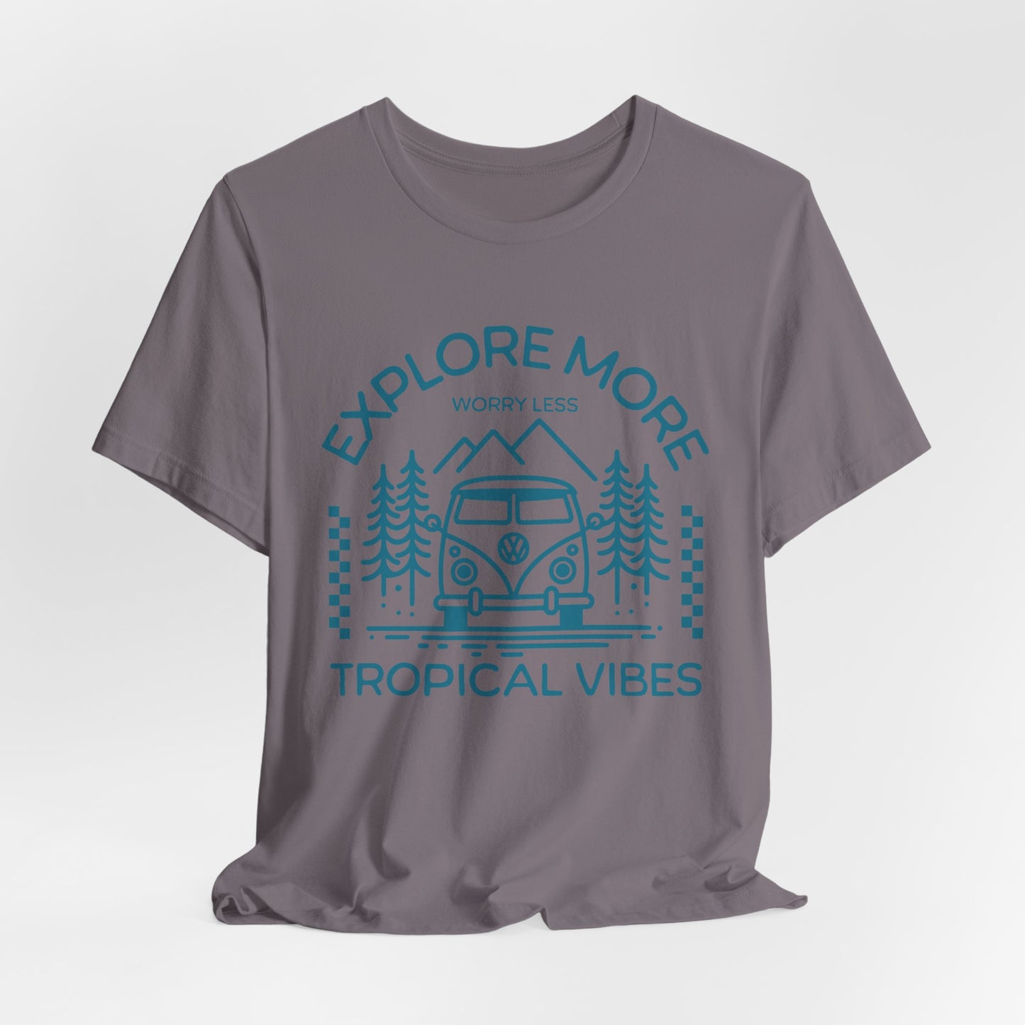 Explore More Worry Less Tee