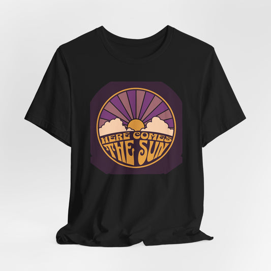 Here Comes the Sun T-Shirt #2