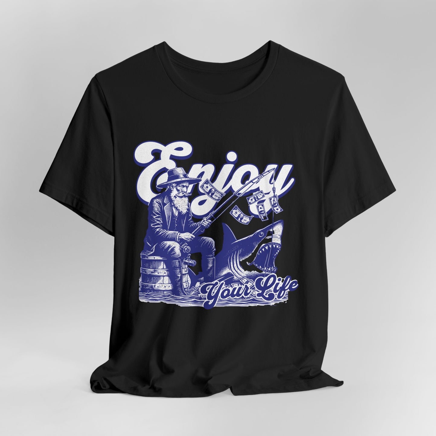 Enjoy Your Life Fishing T-Shirt