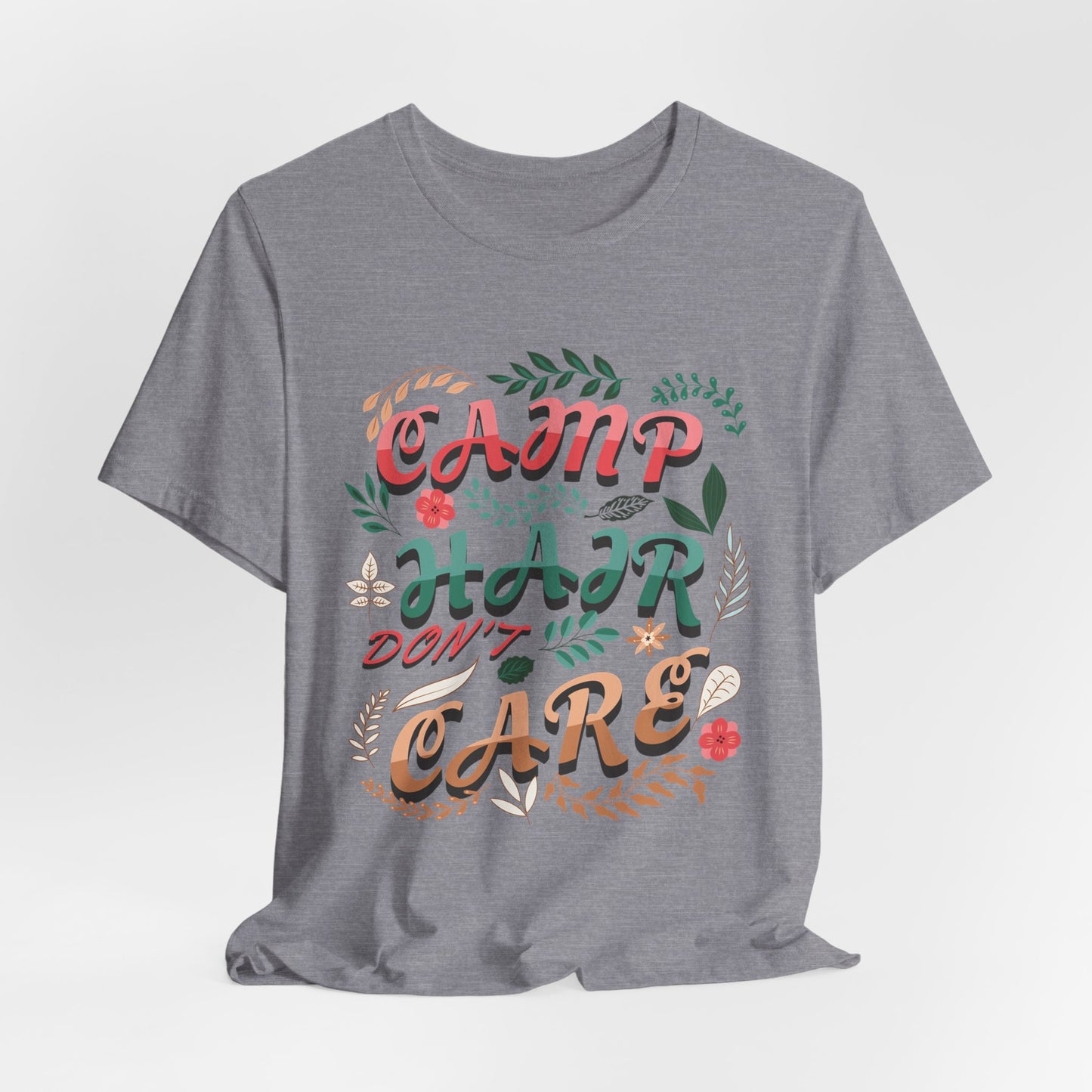 Camp Hair Don't Care Tee