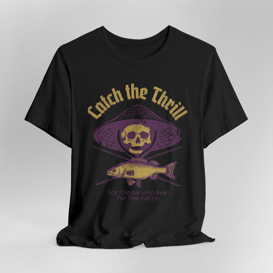 Catch the Thrills Fishing T-Shirt
