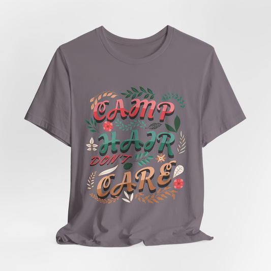 Camp Hair Don't Care Tee