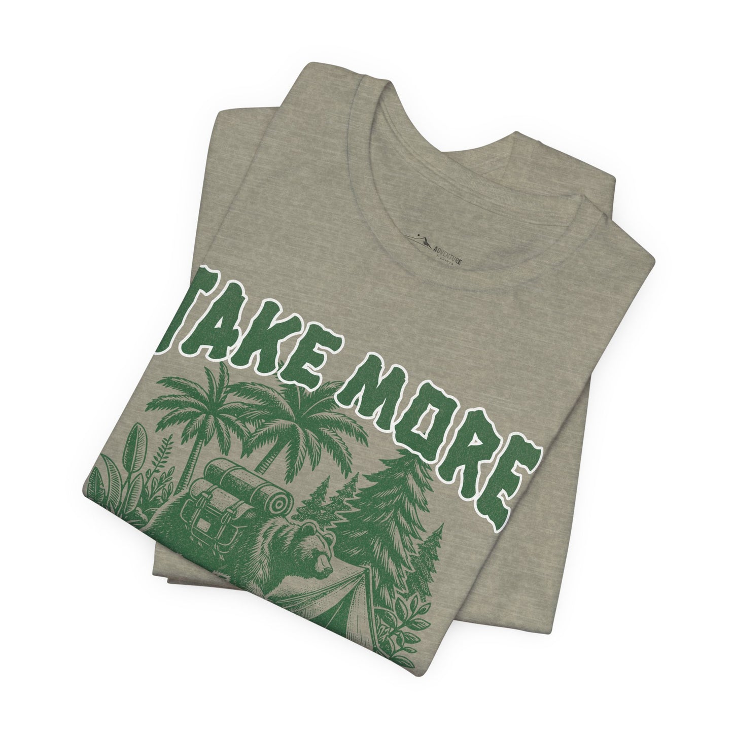 Take More Adventures T‑Shirt
