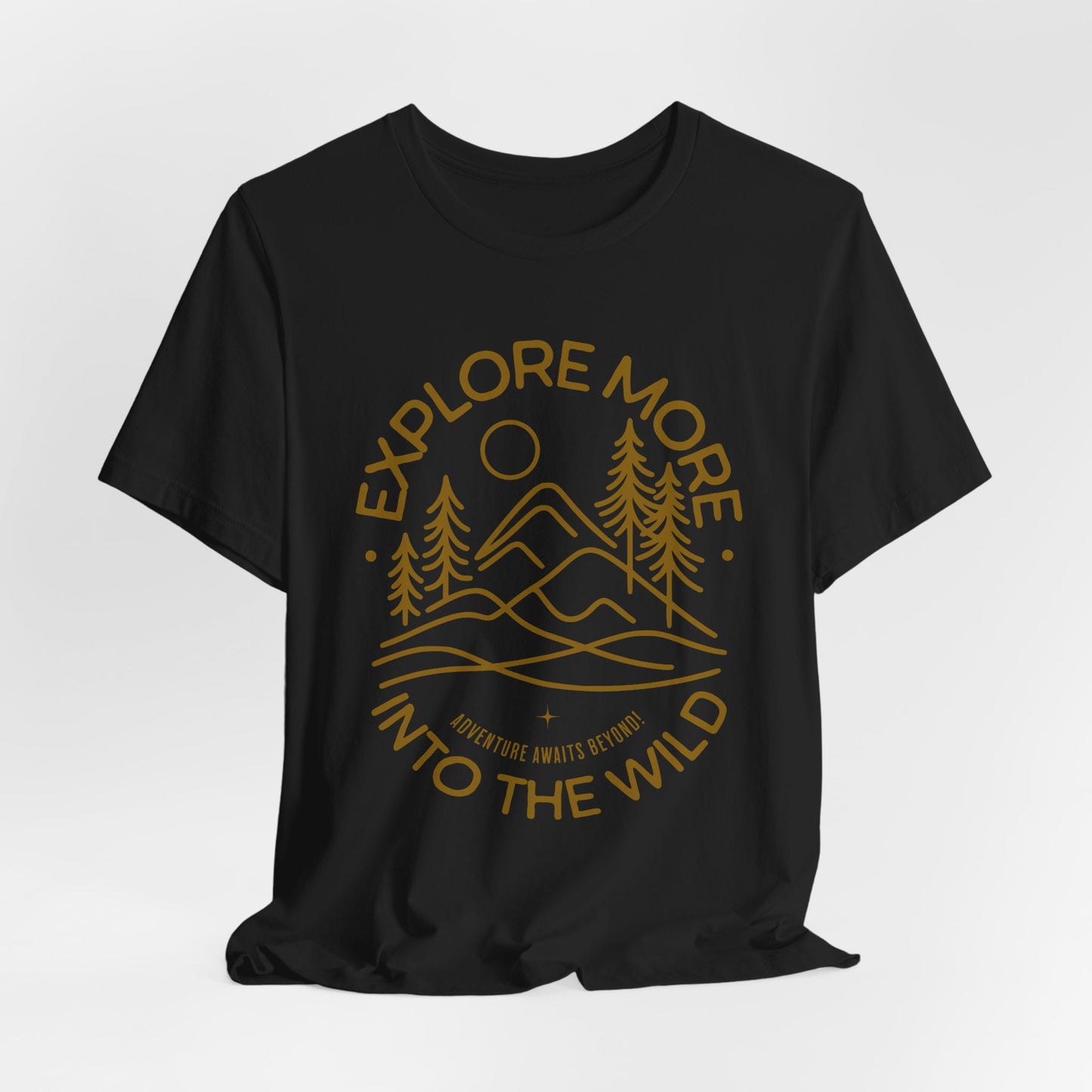 Explore More T-Shirt