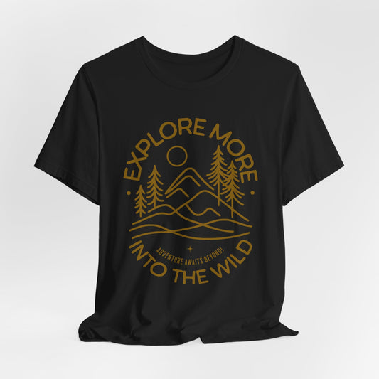 Explore More T-Shirt