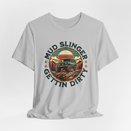 Mud Slinger "Gettin' Dirty" Off-Road T-Shirt