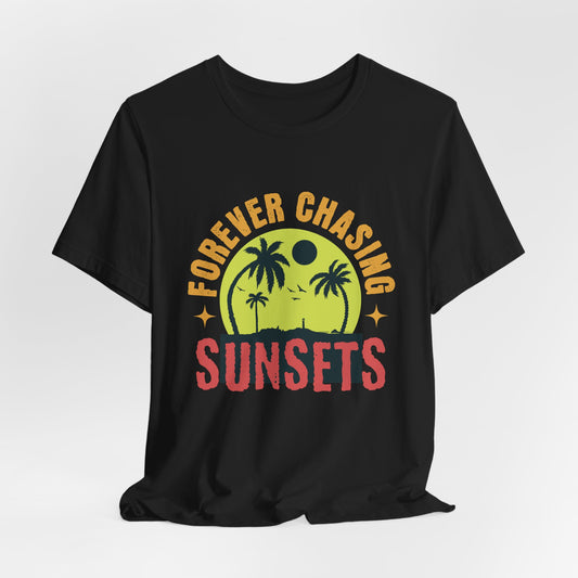 Forever Chasing Sunsets T-Shirt