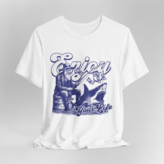 Enjoy Your Life Fishing T-Shirt