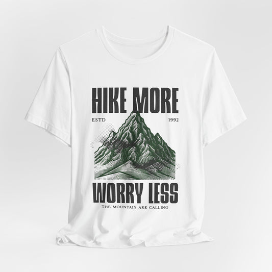 Hike More Worry Less T-Shirt