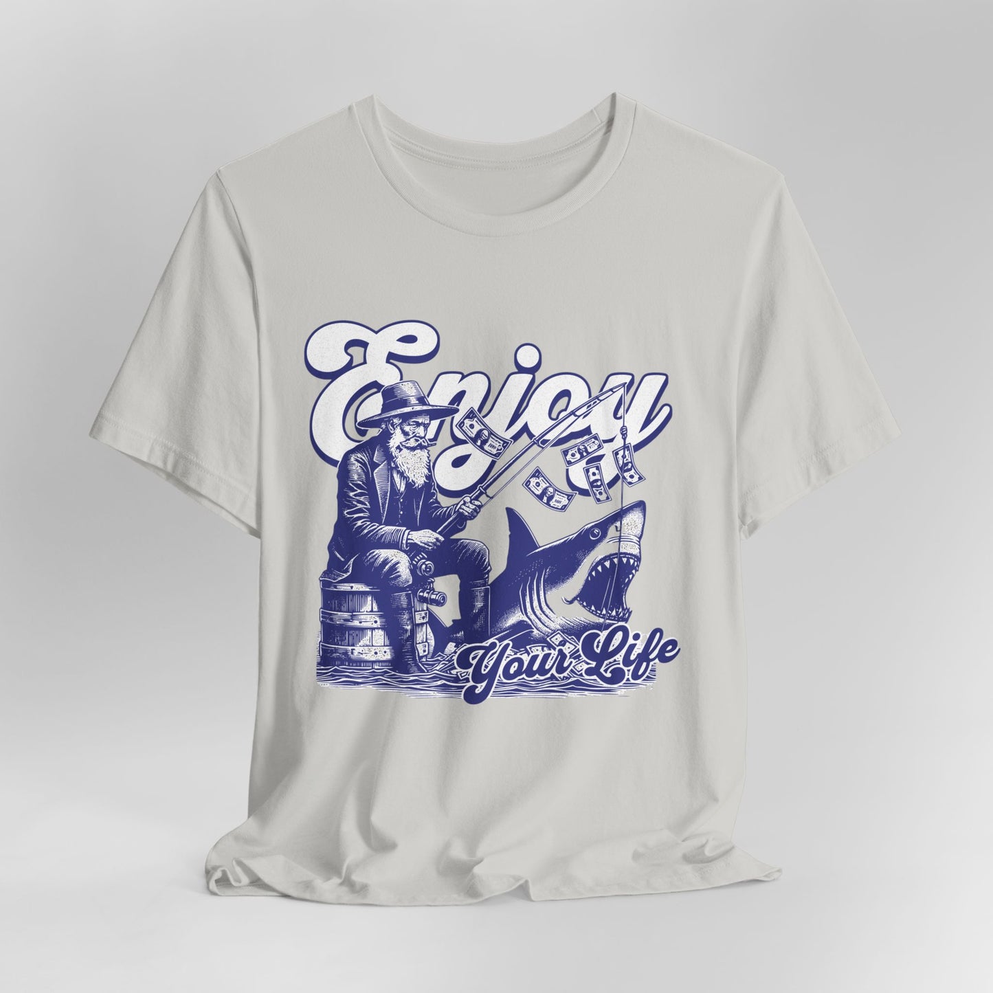 Enjoy Your Life Fishing T-Shirt