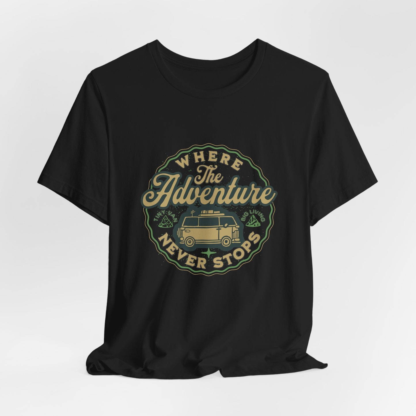 Where Adventure Never Stops T-Shirt