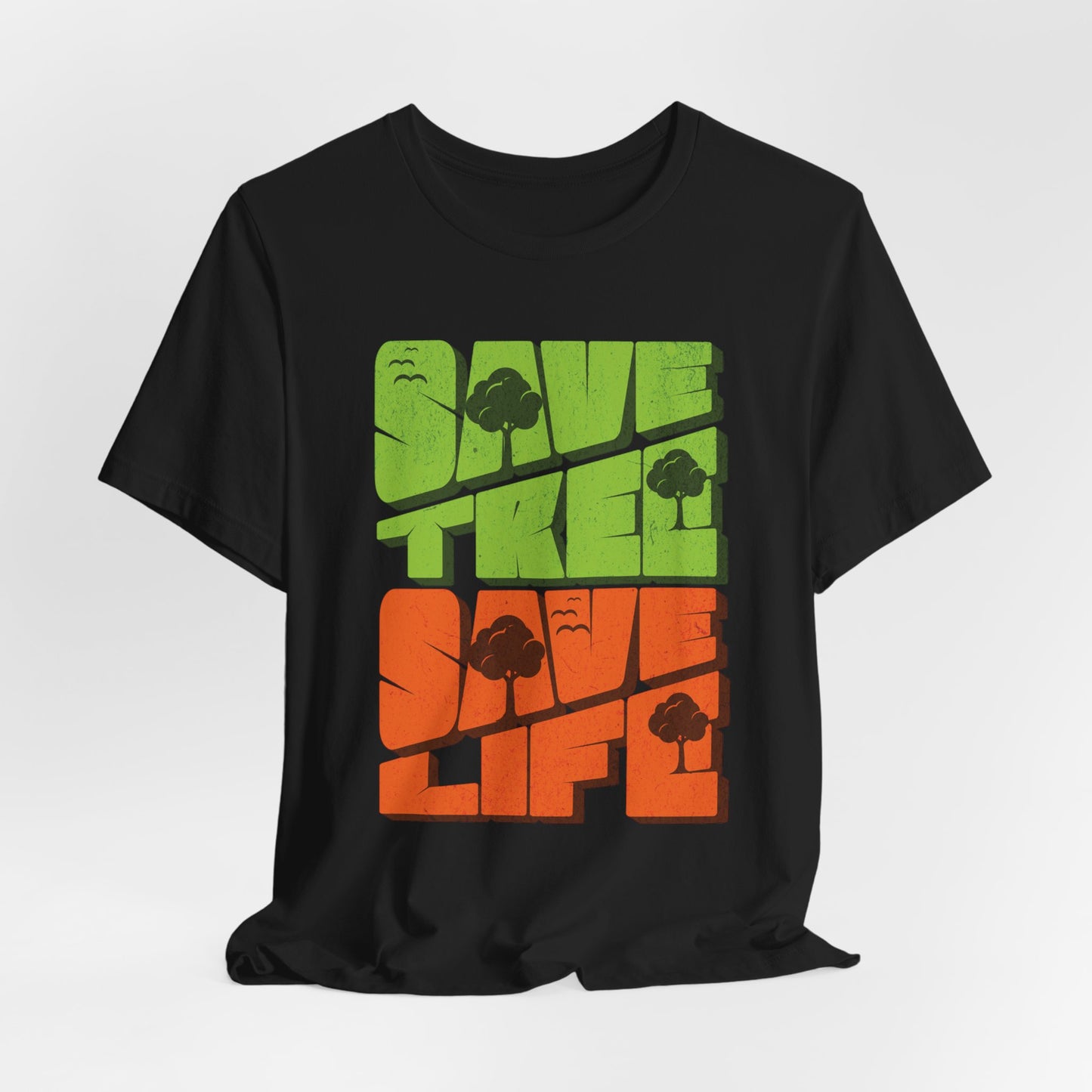 Save Tree Save Life Tee